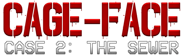 Логотип CAGE-FACE Case 2: The Sewer