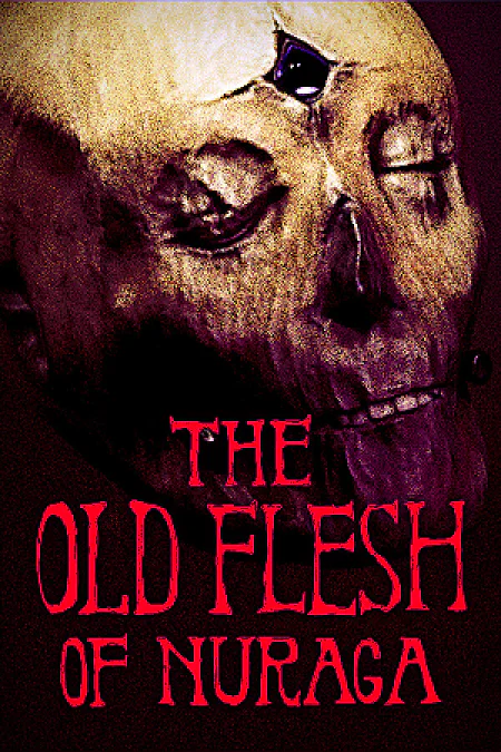 The Old Flesh of Nuraga