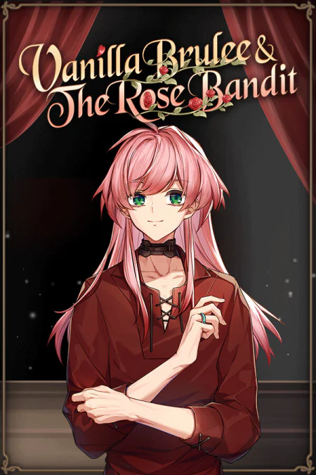 Vanilla Brulee & The Rose Bandit