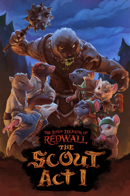 The Lost Legends of Redwall: The Scout Act 1