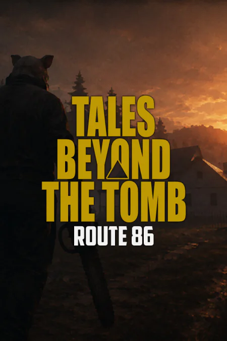 Tales Beyond The Tomb - Route 86