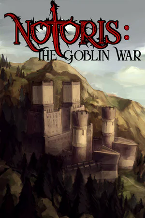 Notoris: The Goblin War