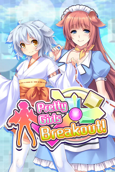 Pretty Girls Breakout!