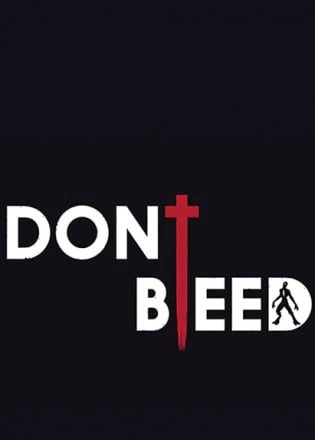Don't Bleed