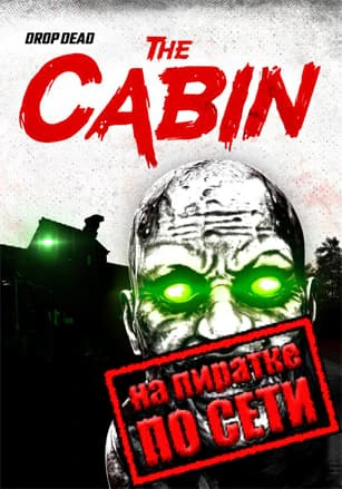 Drop Dead: The Cabin