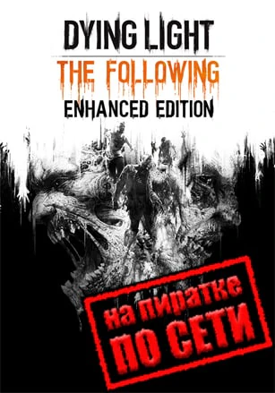 Dying Light: The Following
