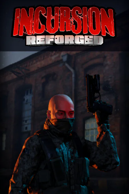 Incursion: Reforged