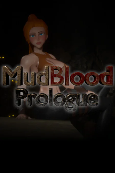 MudBlood Prologue