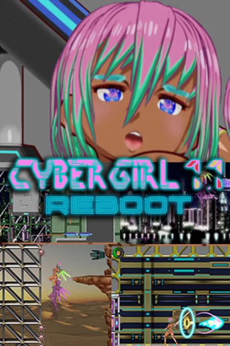 Cyber Girl 1.1: REBOOT