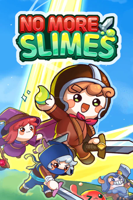 No More Slimes!!