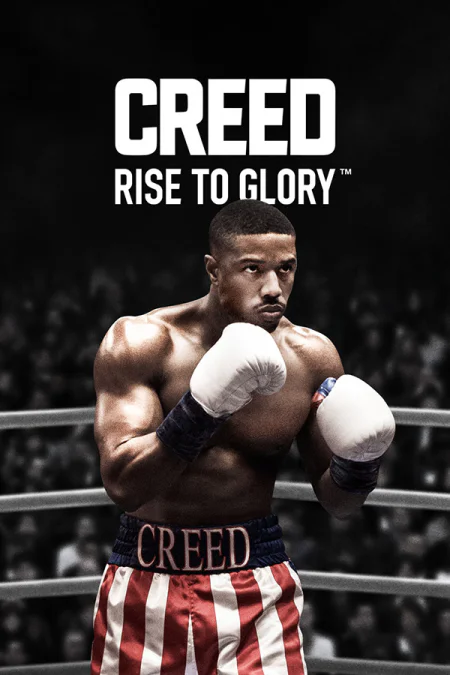 Creed: Rise to Glory