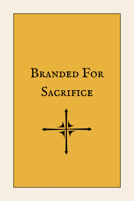 Branded For Sacrifice
