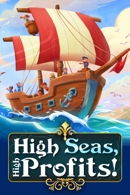 High Seas, High Profits!