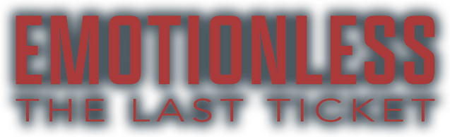 Логотип EMOTIONLESS: The Last Ticket