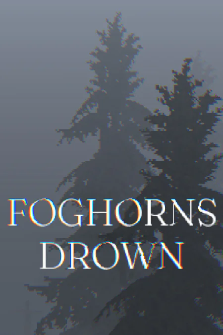 Foghorns Drown