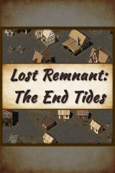 Lost Remnant: The End Tides