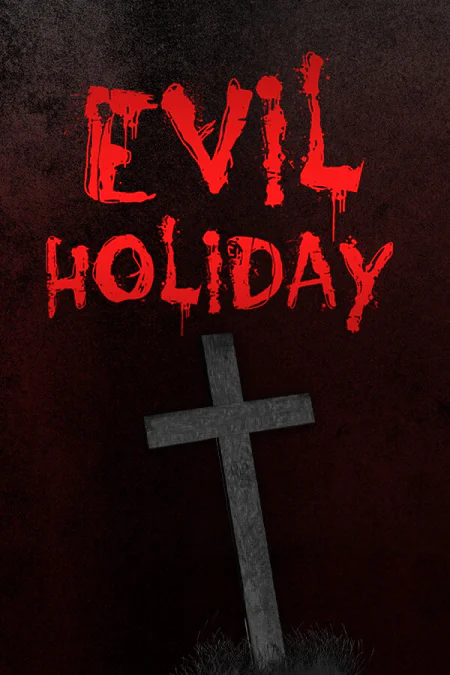 Evil Holiday