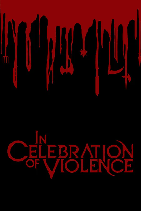 In Celebration of Violence
