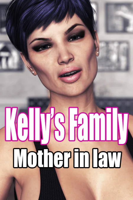 Kelly's Family: Mother in law