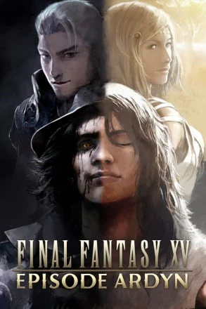 FINAL FANTASY 15 EPISODE ARDYN