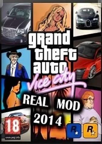 Grand Theft Auto Vice City - Real Mod 2014