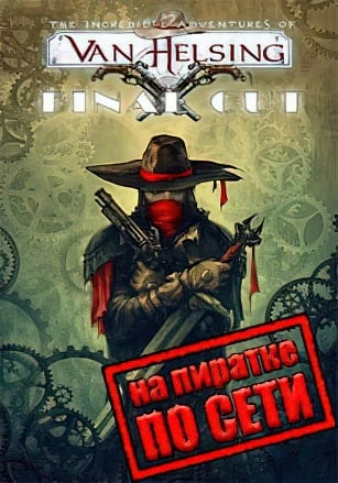 The Incredible Adventures of Van Helsing: Final Cut