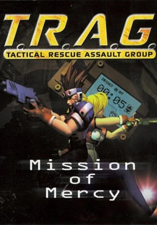 TRAG: Tactical Rescue Assault Group - Mission of Mercy