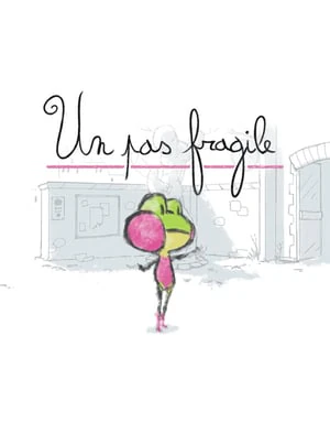 Un Pas Fragile