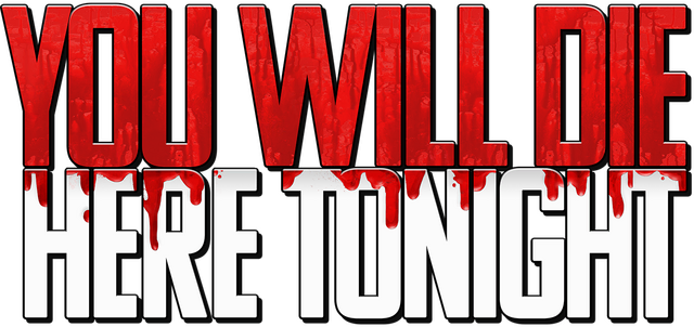 Логотип You Will Die Here Tonight