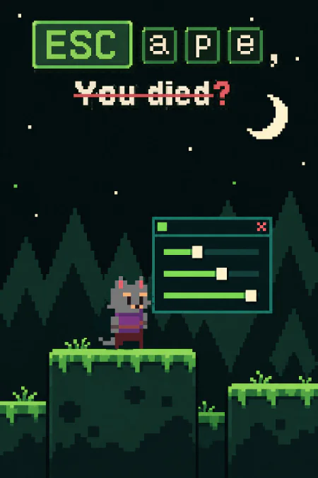 ESC ape, You died?